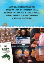 EcoFel: Bioengineering Innovation of Banana Peel Fermentation as a Functional Supplement for Optimizing Catfish Growth